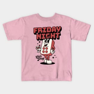 Friday Night , let`s party Kids T-Shirt